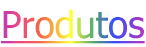 Produtos